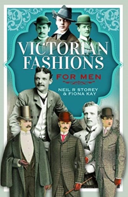 Victorian Fashions for Men, Neil R Storey ; Fiona Kay - Gebonden - 9781399004114
