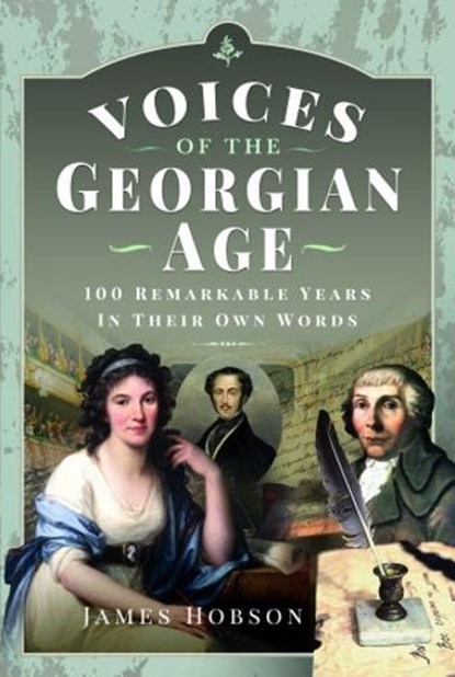 Voices of the Georgian Age, James Hobson - Gebonden - 9781399006064