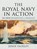 The Royal Navy in Action, JOHN,  Fairley, - Gebonden - 9781399009492