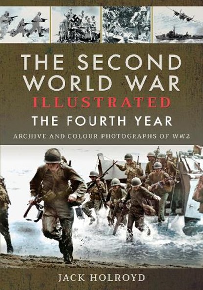 The Second World War Illustrated, Jack Holroyd - Paperback - 9781399011730