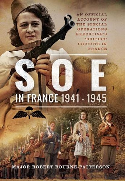 SOE In France, 1941-1945, Robert Bourne-Patterson - Paperback - 9781399019804