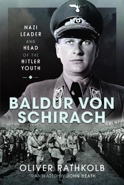 Baldur von Schirach, Oliver Rathkolb - Gebonden - 9781399020954