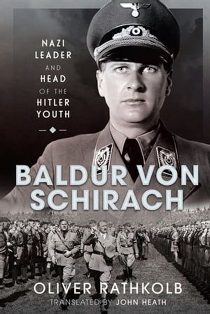 Baldur von Schirach, Oliver Rathkolb - Ebook - 9781399020961