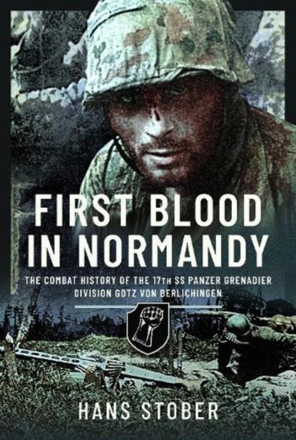 First Blood in Normandy, Hans Stober - Gebonden - 9781399024044