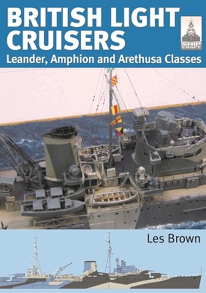 ShipCraft 31: British Light Cruisers, Les Brown - Paperback - 9781399030564