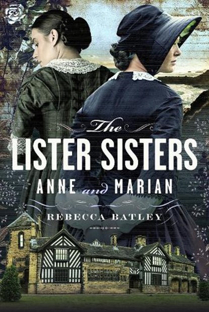 The Lister Sisters, Rebecca Batley - Gebonden - 9781399037037