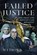 Failed Justice, M J Trow - Gebonden - 9781399037679