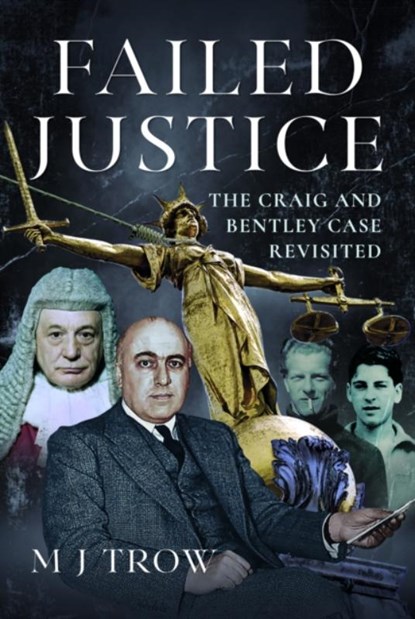 Failed Justice, M J Trow - Gebonden - 9781399037679