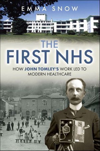 The First NHS, Emma Snow - Ebook - 9781399038188