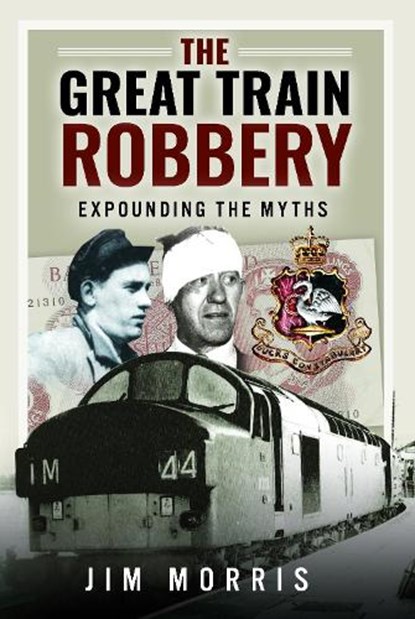The Great Train Robbery, Jim Morris - Gebonden - 9781399038317