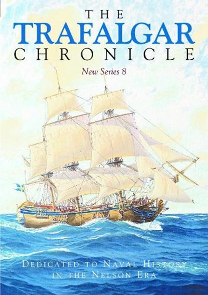 The Trafalgar Chronicle, Judy Pearson ; John Rodgaard - Paperback - 9781399039000