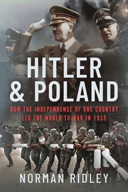 Hitler and Poland, Norman Ridley - Gebonden - 9781399043472