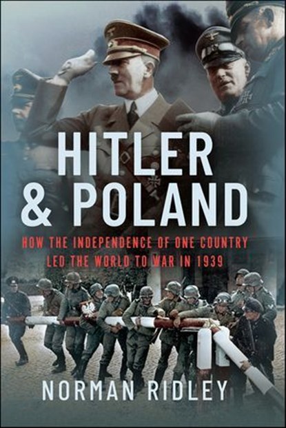 Hitler and Poland, Norman Ridley - Ebook - 9781399043496
