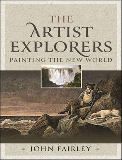 The Artist Explorers, John Fairley - Ebook - 9781399047135
