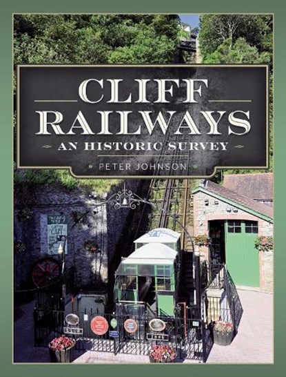 Cliff Railways, Peter Johnson - Gebonden - 9781399048309