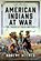 American Indians at War, Robert Allred - Gebonden - 9781399052450