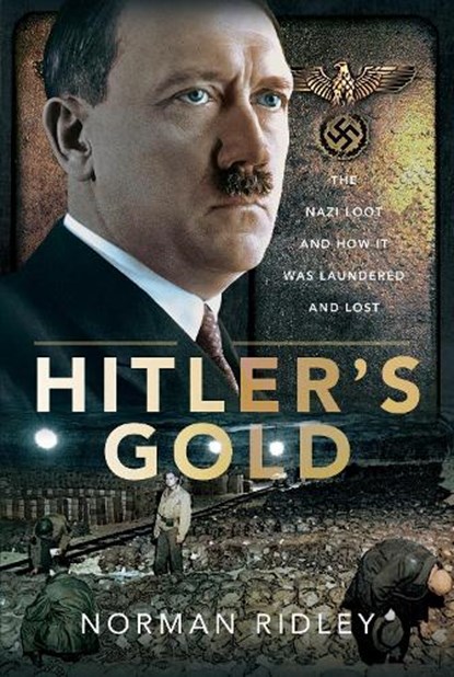 Hitler's Gold, Norman Ridley - Gebonden - 9781399052603