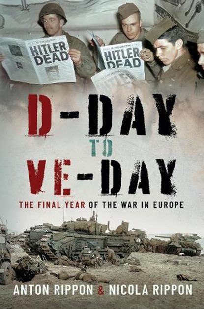 D-Day to VE Day, Anton Rippon - Paperback - 9781399056229