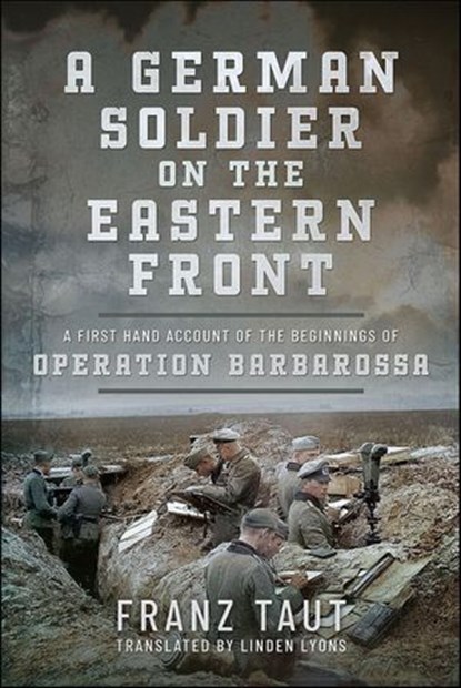 A German Soldier on the Eastern Front, Franz Taut - Ebook - 9781399058759
