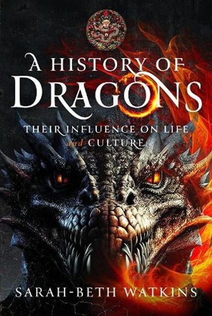 A History of Dragons, Sarah-Beth Watkins - Gebonden - 9781399058834
