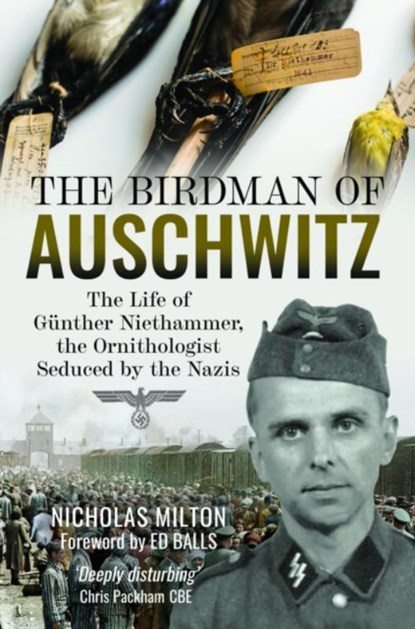 The Birdman of Auschwitz, Nicholas Milton - Gebonden - 9781399059817