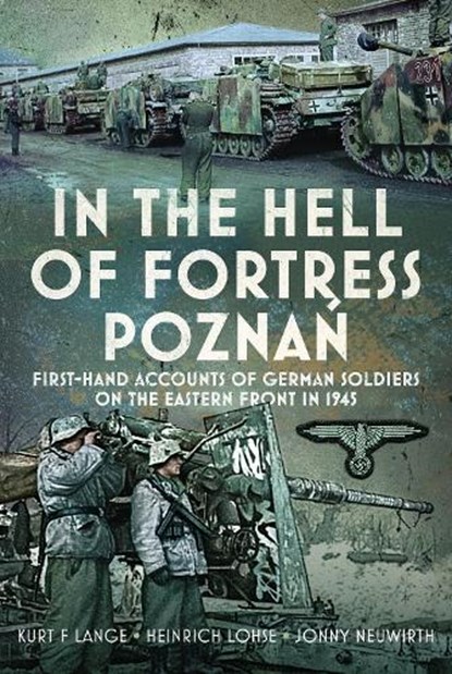 In the Hell of Fortress Poznan, Kurt F Lange ; Heinrich Lohse ; Jonny Neuwirth - Gebonden - 9781399061704