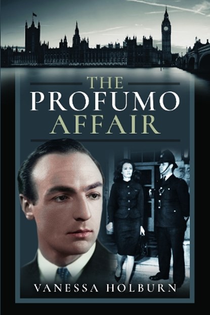 The Profumo Affair, Vanessa Holburn - Gebonden - 9781399062473