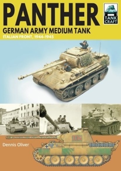 Panther German Army Medium Tank, Dennis Oliver - Paperback - 9781399065009