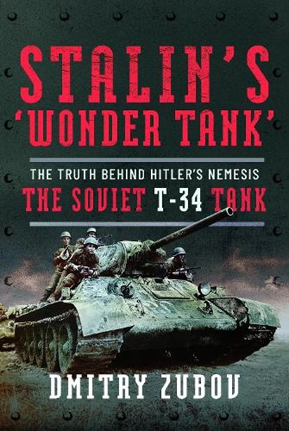 Stalin’s ‘Wonder Tank’, Dmitry Zubov - Gebonden - 9781399066754