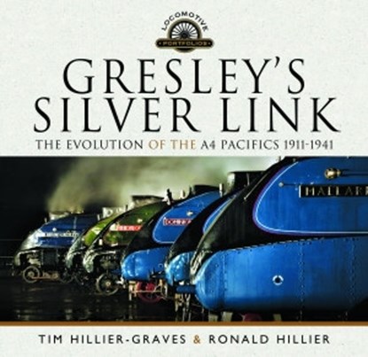 Gresley's Silver Link, Tim Hillier-Graves - Gebonden - 9781399073394