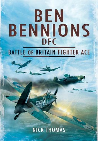 Ben Bennions DFC, THOMAS,  Nick - Paperback - 9781399075015
