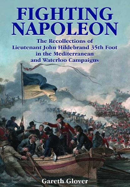 Fighting Napoleon, Gareth Glover - Paperback - 9781399075893