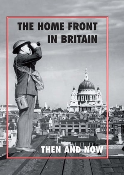 The Home Front in Britain, Winston Ramsey ; Gail Ramsey - Ebook - 9781399076364