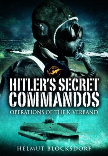 Hitler's Secret Commandos, Helmut Blocksdorf - Paperback - 9781399077149