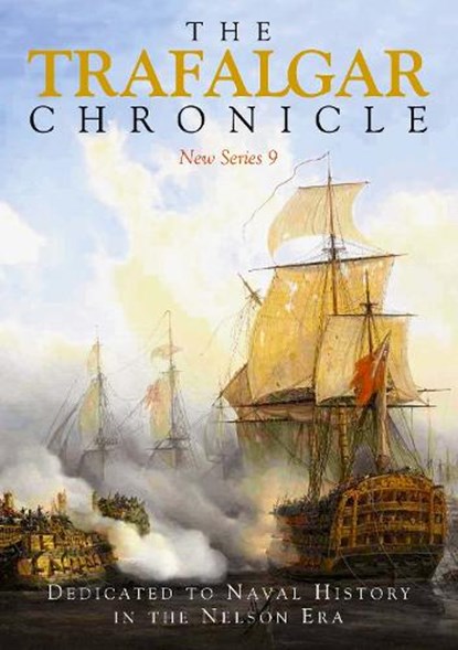 The Trafalgar Chronicle, John A Rodgaard ; Judith Pearson - Paperback - 9781399078085