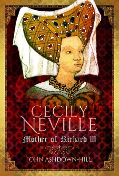 Cecily Neville, John Ashdown-Hill - Paperback - 9781399078382