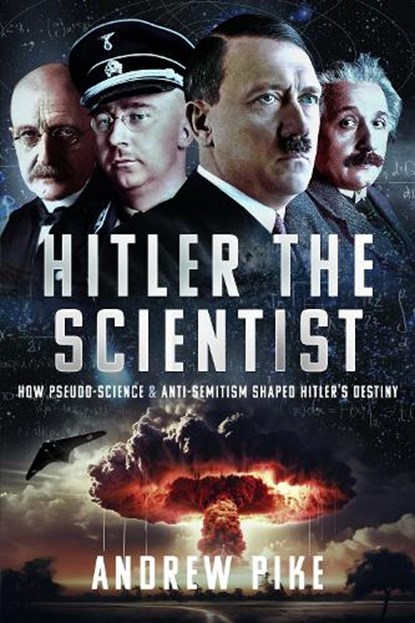 Hitler the Scientist, Andrew Pike - Paperback - 9781399079754
