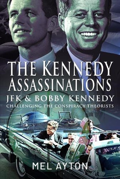 The Kennedy Assassinations, Mel Ayton - Paperback - 9781399081337