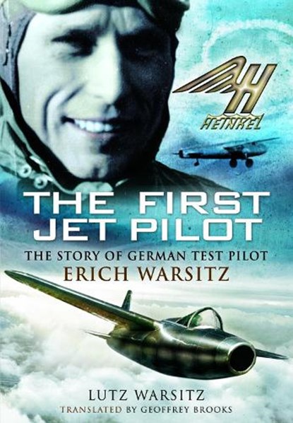The First Jet Pilot, Lutz Warsitz - Paperback - 9781399083270