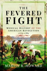 The Fevered Fight - Martin R Howard - 9781399084826