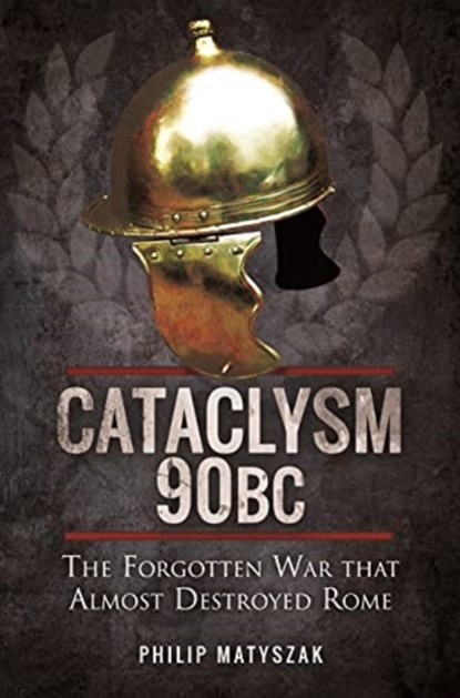 Cataclysm 90 BC, MATYSZAK,  Philip - Paperback - 9781399085182