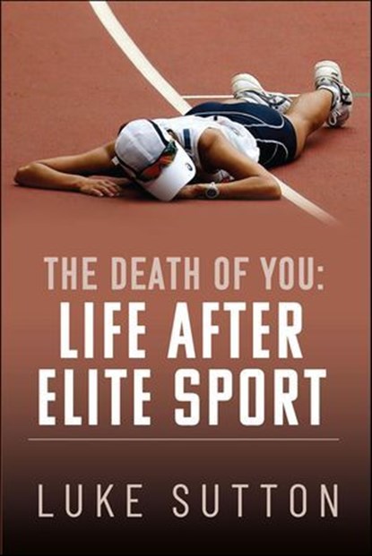 The Death of You, Luke Sutton - Ebook - 9781399086066