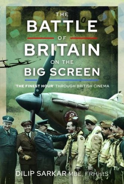 The Battle of Britain on the Big Screen, Dilip Sarkar - Gebonden - 9781399088237