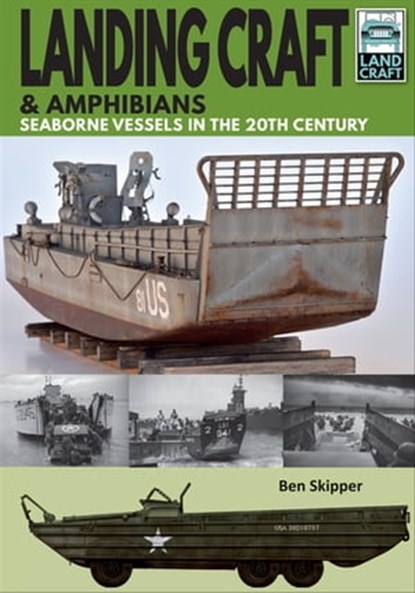 Landing Craft & Amphibians, Ben Skipper - Ebook - 9781399092142