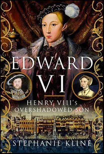 Edward VI, Stephanie Kline - Ebook - 9781399093705