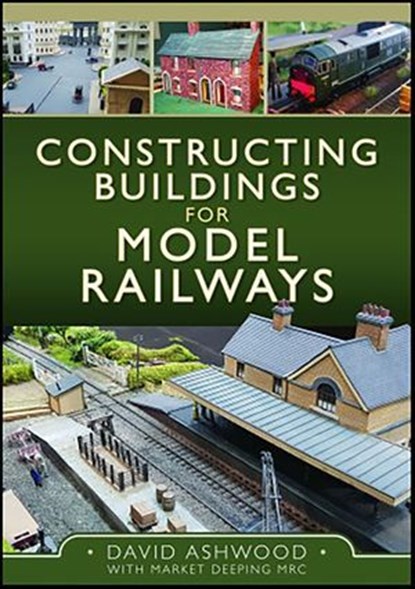 Constructing Buildings for Model Railways, David Ashwood - Ebook - 9781399094931