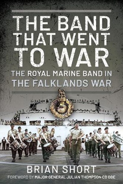 The Band That Went to War, Brian Short - Gebonden - 9781399096409