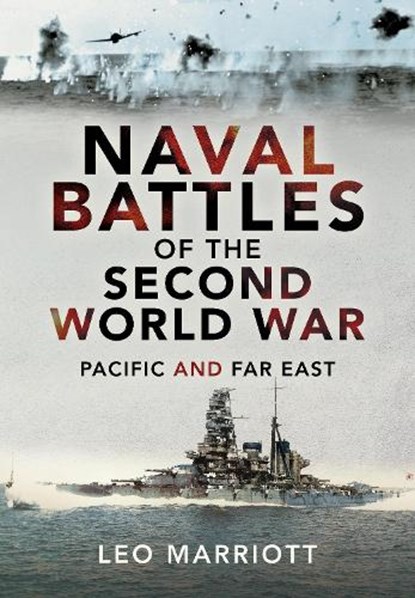 Naval Battles of the Second World War, Leo Marriott - Gebonden - 9781399098984