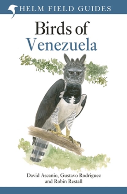 Field Guide to the Birds of Venezuela, David Ascanio ; Gustavo Rodriguez ; Robin Restall - Gebonden - 9781399400435