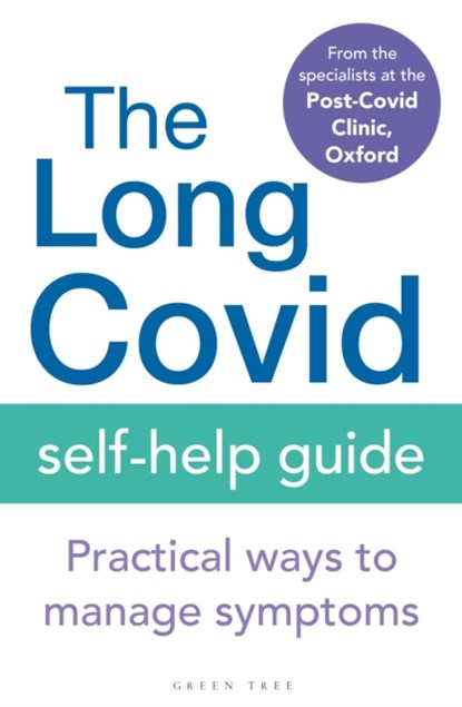The Long Covid Self-Help Guide, Oxford The Specialists from the Post-Covid Clinic - Paperback - 9781399402026